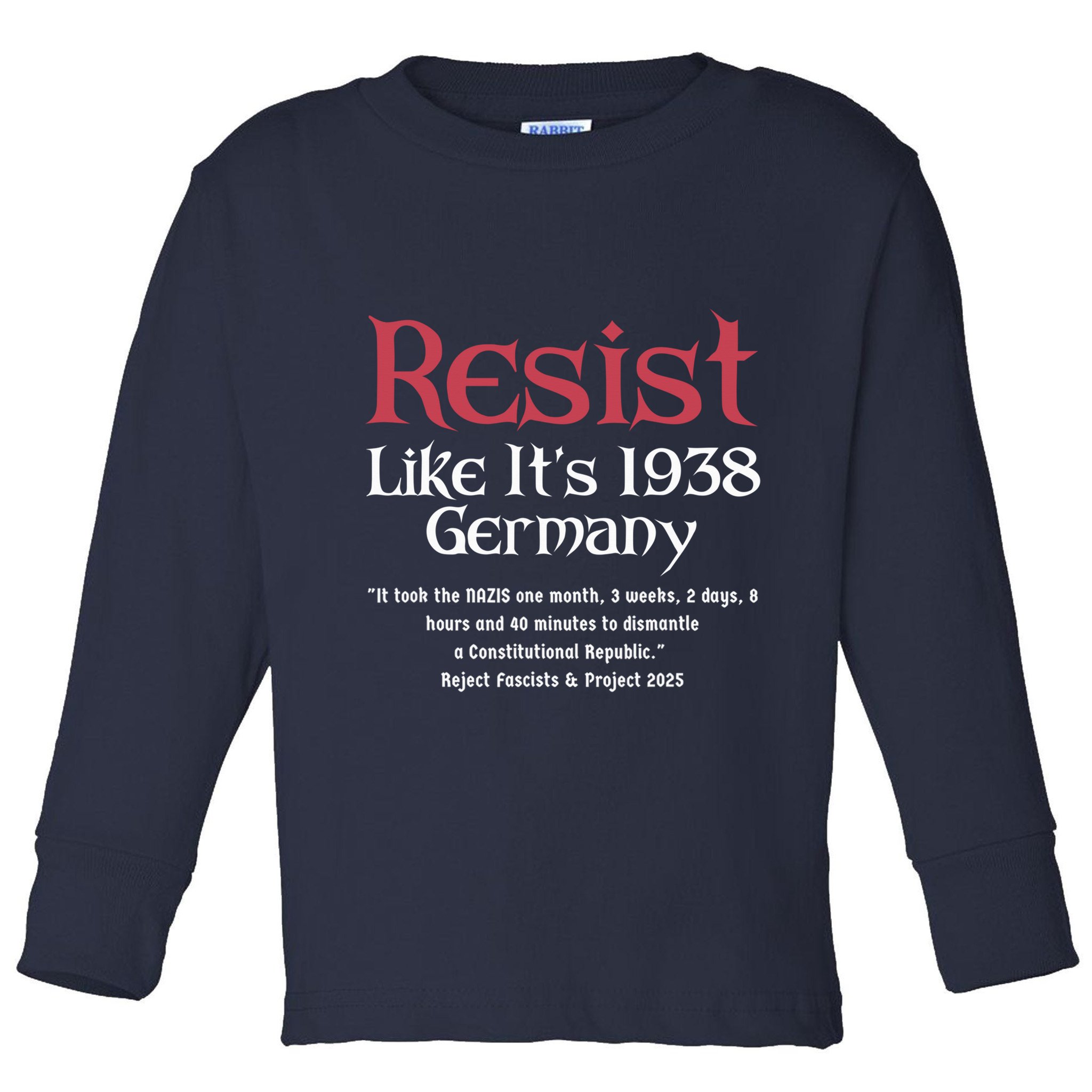 Resist Like It'S 1938 Germany Retro Toddler Long Sleeve Shirt