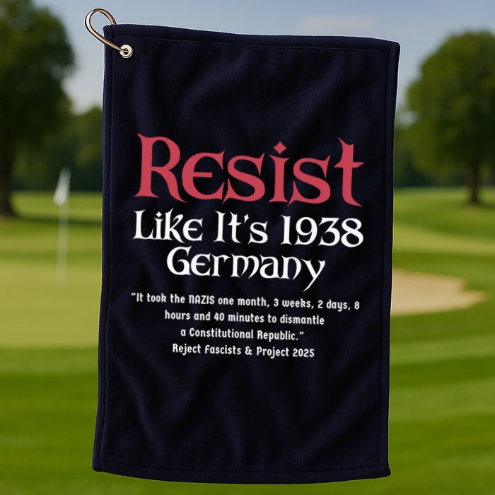 Resist Like It'S 1938 Germany Retro Golf Towel