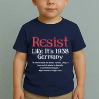 Resist Like It'S 1938 Germany Retro Toddler T-Shirt