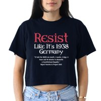 Resist Like It'S 1938 Germany Retro Crop Top