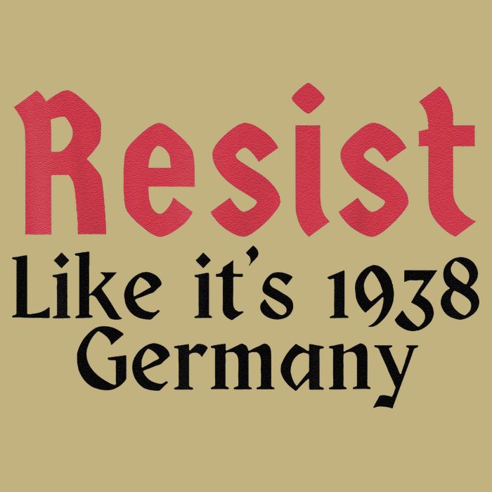 Resist Like Its 1938 Germany Button