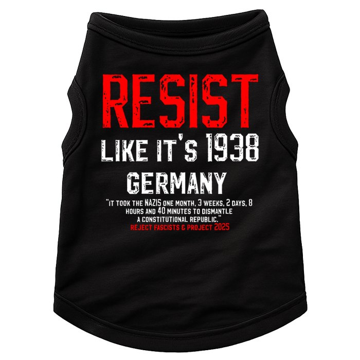 Resist like it's 1938 Germany Reject Fascism Project 2025 Doggie Tank
