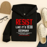 Resist like it's 1938 Germany Reject Fascism Project 2025 Hoodie