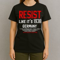 Resist like it's 1938 Germany Reject Fascism Project 2025 T-Shirt