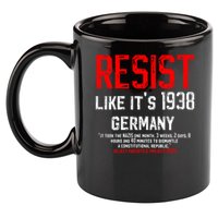 Resist like it's 1938 Germany Reject Fascism Project 2025 11oz C Handle Ceramic Mug