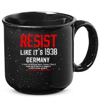 Resist like it's 1938 Germany Reject Fascism Project 2025 15oz Campfire Ceramic Mug