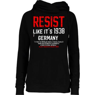 Resist like it's 1938 Germany Reject Fascism Project 2025 Womens Funnel Neck Pullover Hood