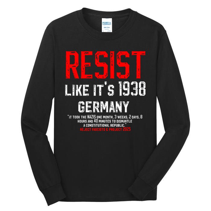 Resist like it's 1938 Germany Reject Fascism Project 2025 Tall Long Sleeve T-Shirt