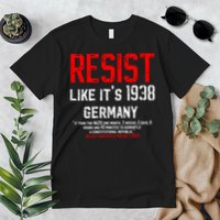 Resist like it's 1938 Germany Reject Fascism Project 2025 Premium T-Shirt