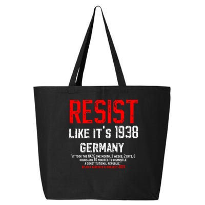 Resist like it's 1938 Germany Reject Fascism Project 2025 25L Jumbo Tote