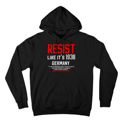 Resist like it's 1938 Germany Reject Fascism Project 2025 Tall Hoodie