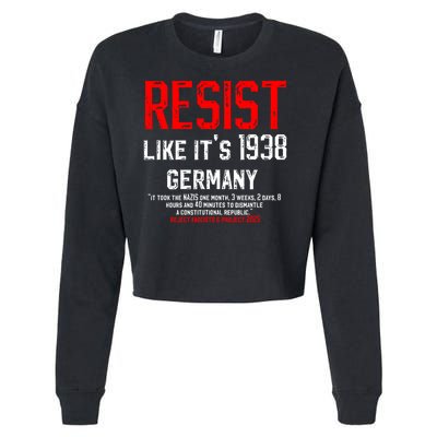 Resist like it's 1938 Germany Reject Fascism Project 2025 Cropped Pullover Crew