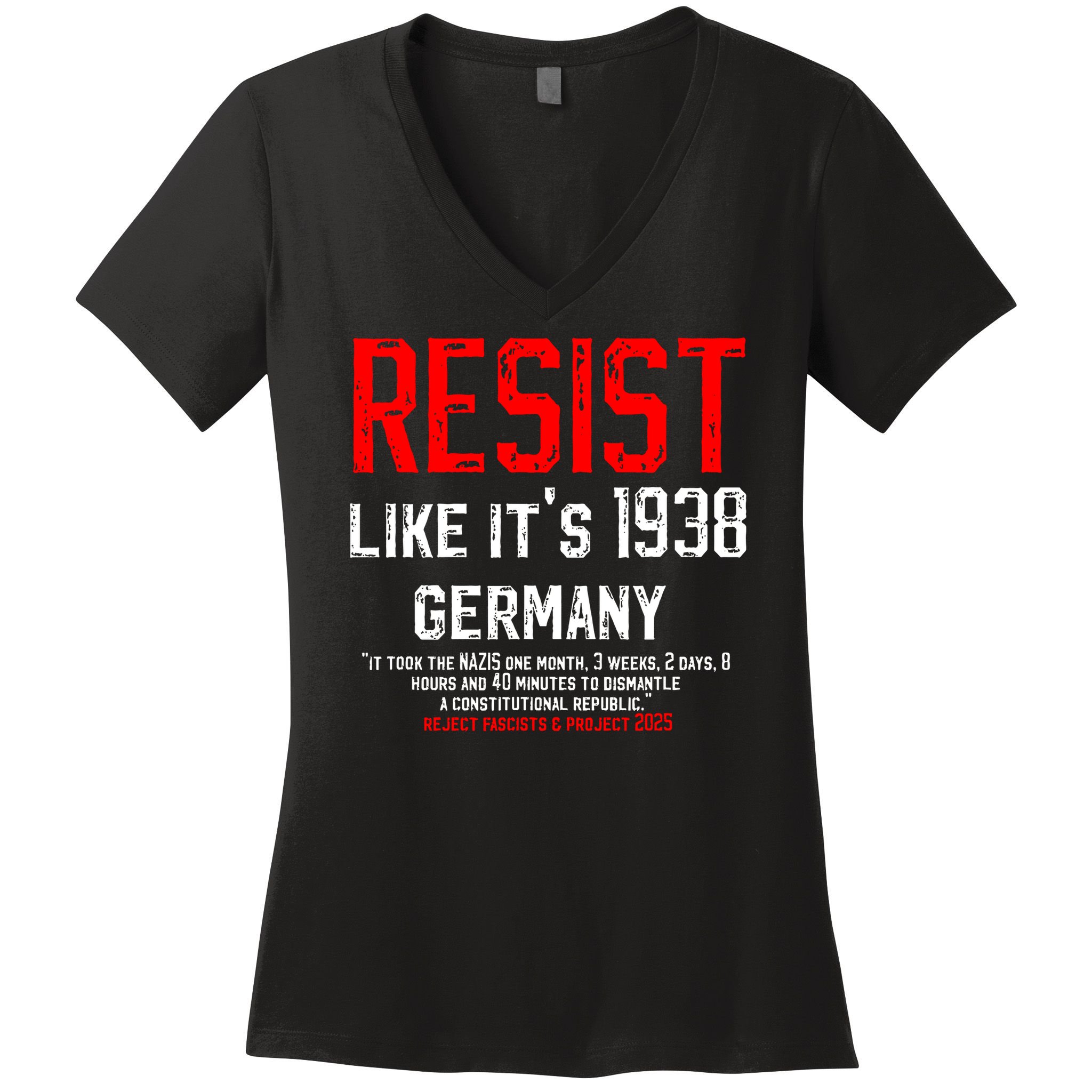 Resist like it's 1938 Germany Reject Fascism Project 2025 Women's V-Neck T-Shirt