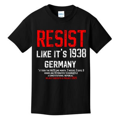 Resist like it's 1938 Germany Reject Fascism Project 2025 Kids T-Shirt