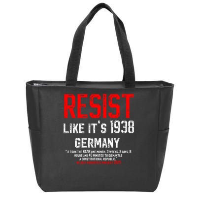 Resist like it's 1938 Germany Reject Fascism Project 2025 Zip Tote Bag