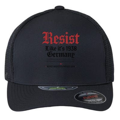 Resist Like Its 1938 Germany Flexfit Unipanel Trucker Cap