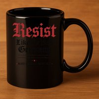 Resist Like Its 1938 Germany 11oz C Handle Ceramic Mug