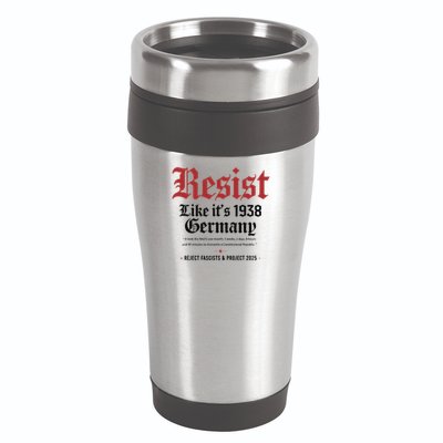 Resist Like Its 1938 Germany 16oz Travel Tumbler