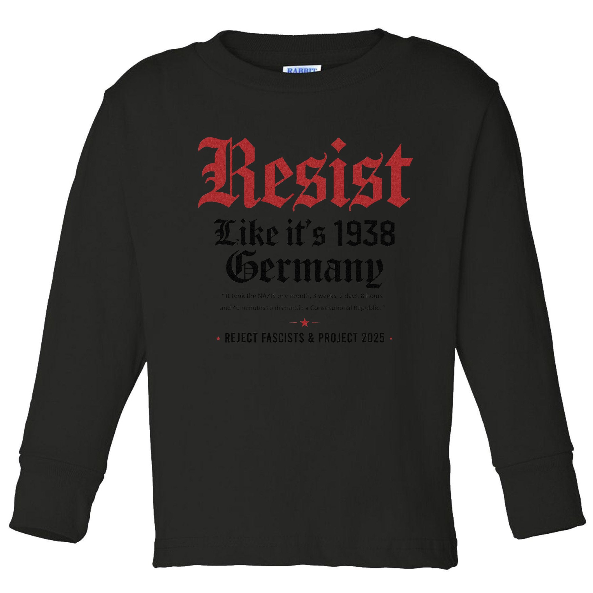 Resist Like Its 1938 Germany Toddler Long Sleeve Shirt