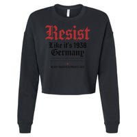 Resist Like Its 1938 Germany Cropped Pullover Crew