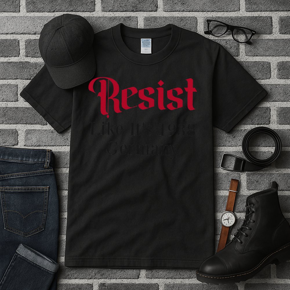 Resist Like Its 1938 Germany Tall T-Shirt
