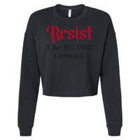 Resist Like Its 1938 Germany Cropped Pullover Crew