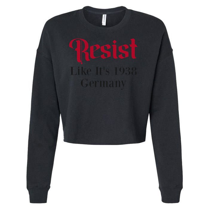 Resist Like Its 1938 Germany Cropped Pullover Crew