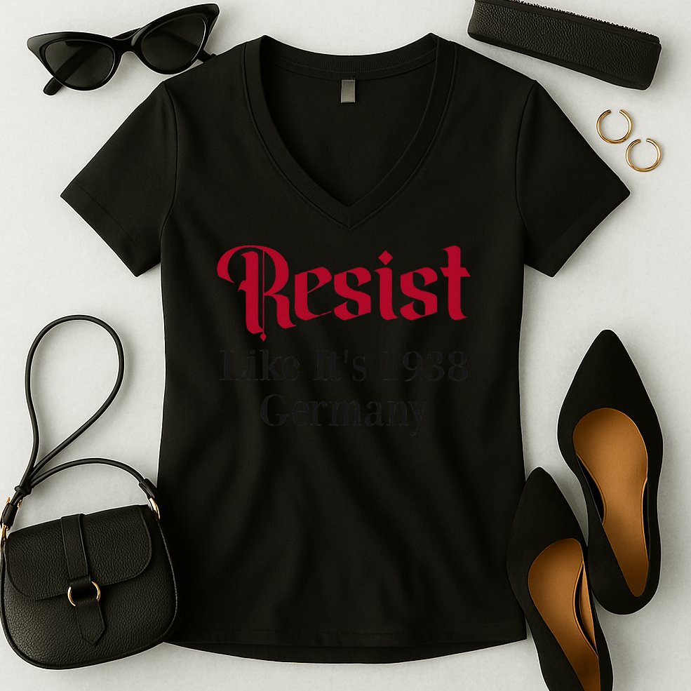 Resist Like Its 1938 Germany Women's V-Neck T-Shirt