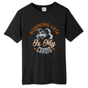 Running Late Is My Cardio Tall Fusion ChromaSoft Performance T-Shirt