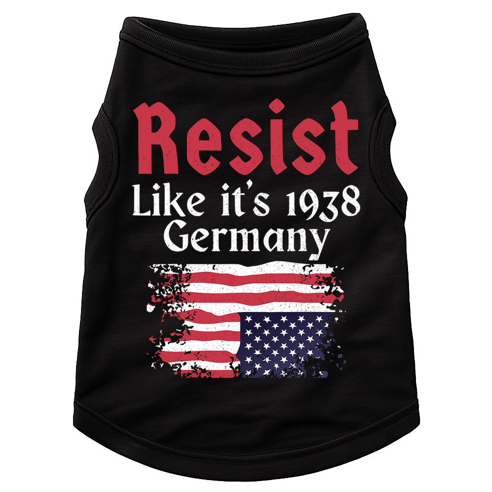 Resist Like It's 1938 Germany Doggie Tank