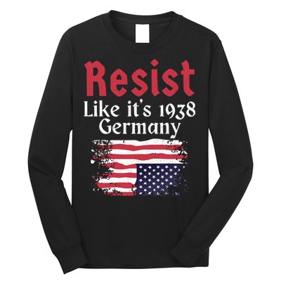 Resist Like It's 1938 Germany Long Sleeve Shirt
