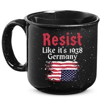 Resist Like It's 1938 Germany 15oz Campfire Ceramic Mug