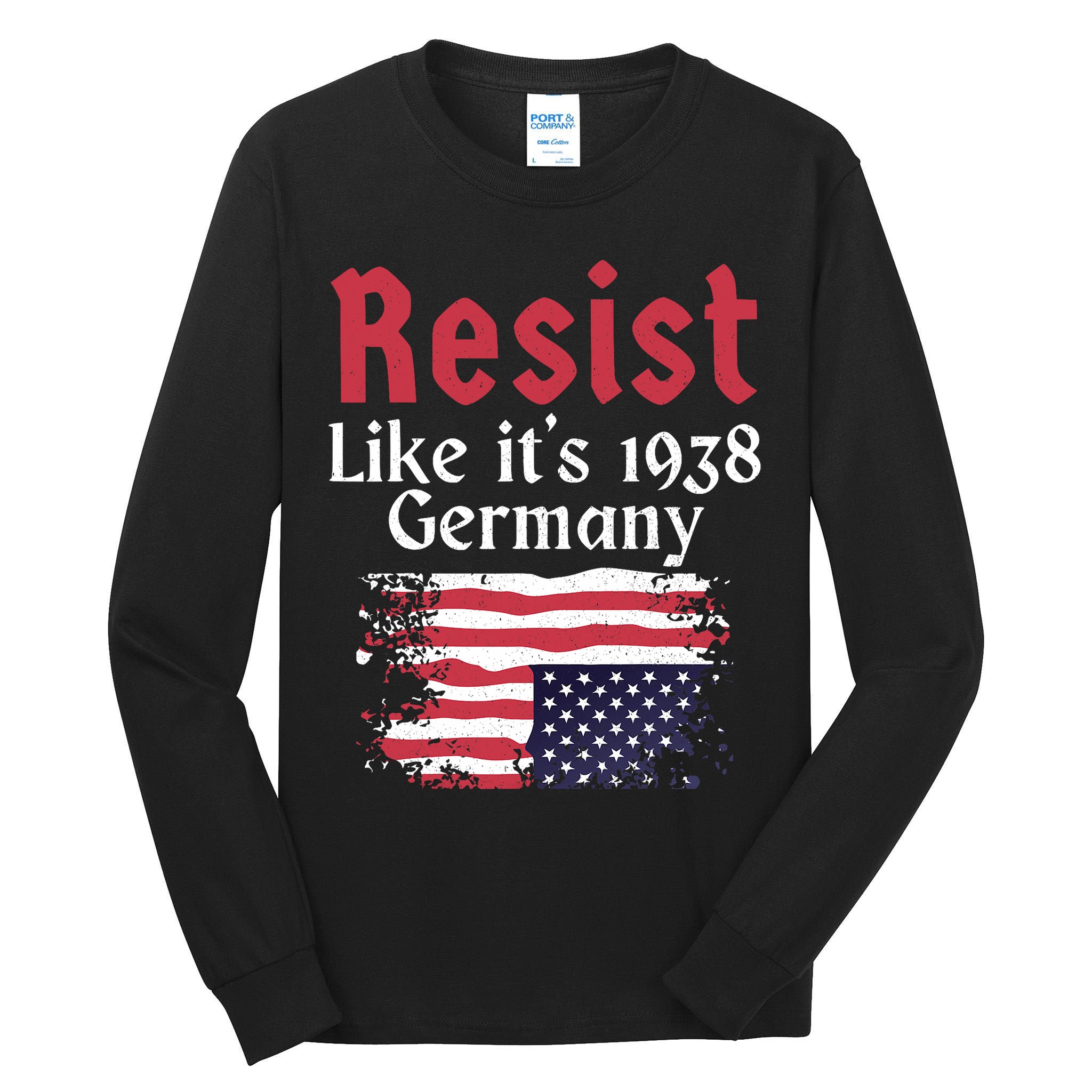 Resist Like It's 1938 Germany Tall Long Sleeve T-Shirt