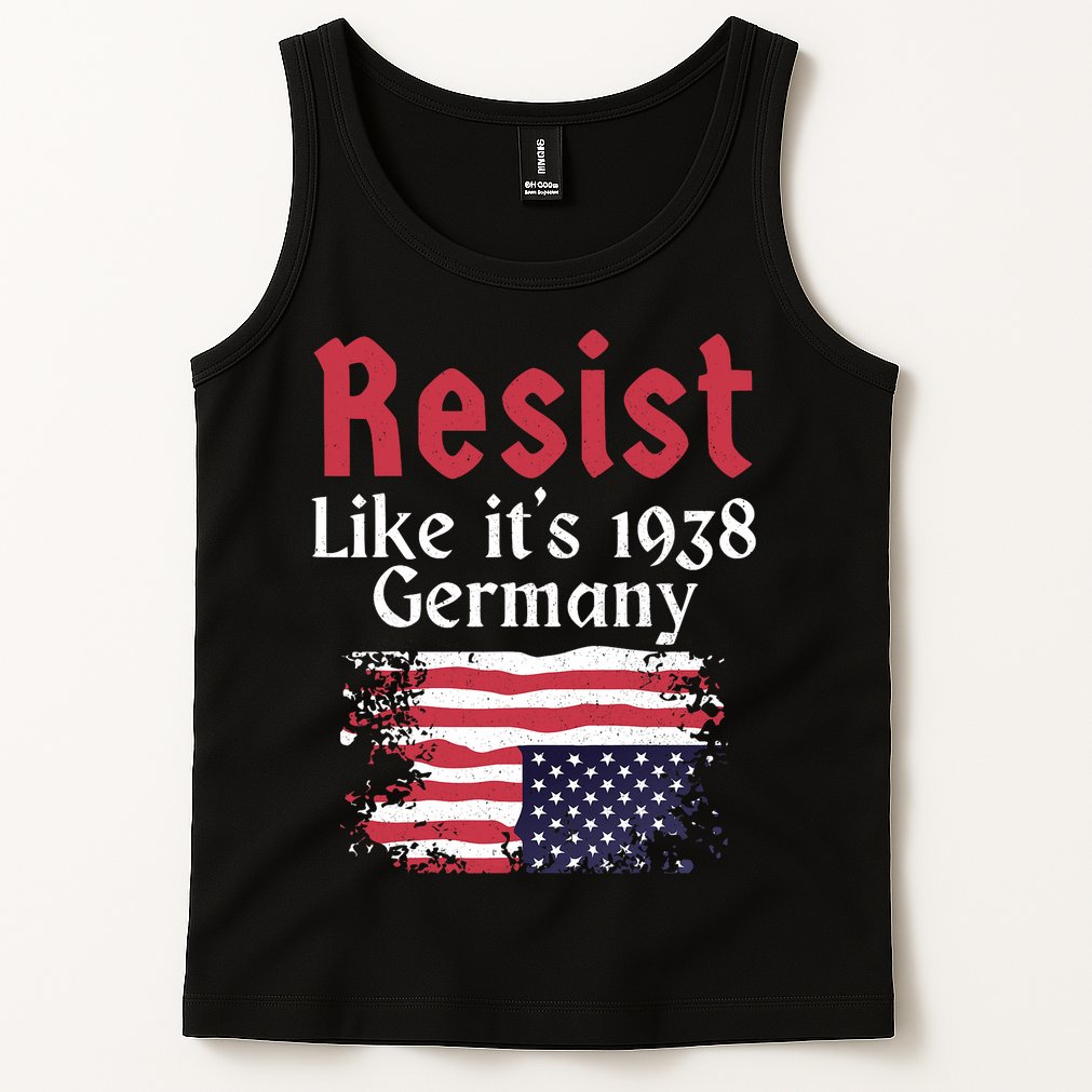 Resist Like It's 1938 Germany Tank Top