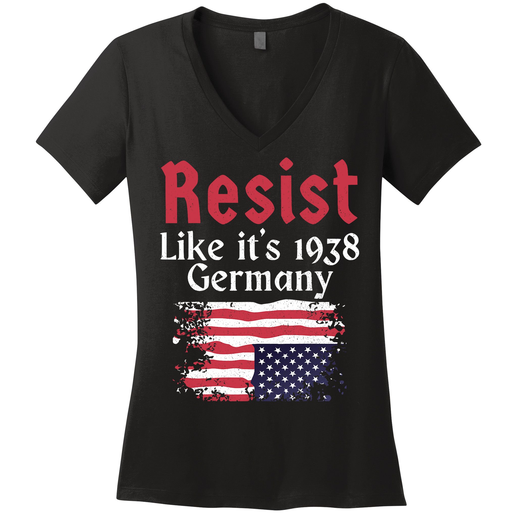Resist Like It's 1938 Germany Women's V-Neck T-Shirt