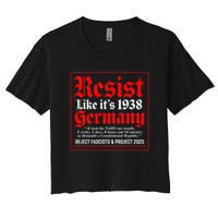 Resist Like Its 1938 Germany Women's Crop Top Tee