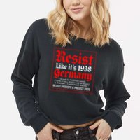 Resist Like Its 1938 Germany Cropped Pullover Crew