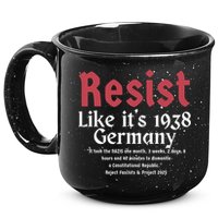 Resist Like It's 1938 Germany 15oz Campfire Ceramic Mug