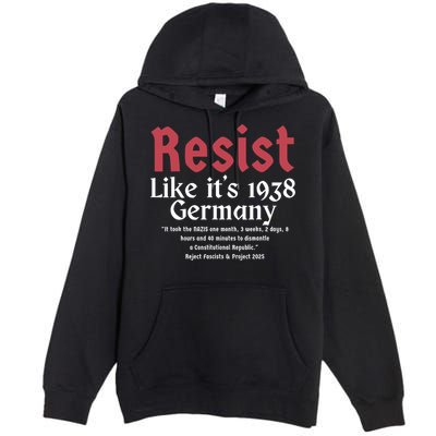 Resist Like It's 1938 Germany Premium Pullover Hoodie