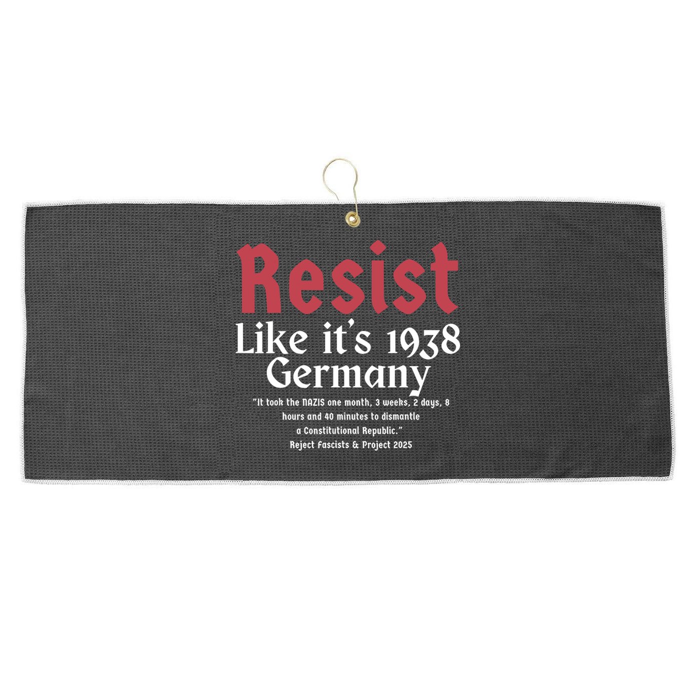 Resist Like It's 1938 Germany Large Microfiber Waffle Golf Towel