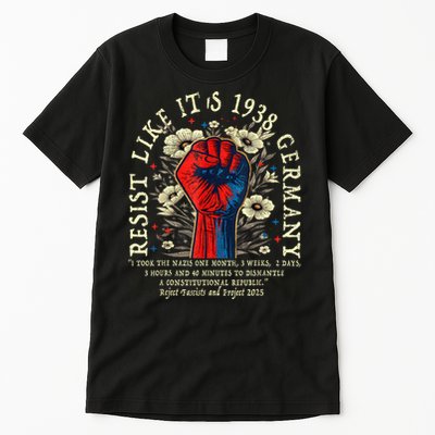 Resist Like It's 1938 Germany Floral Boho Funny Retro Tall T-Shirt