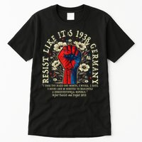 Resist Like It's 1938 Germany Floral Boho Funny Retro Tall T-Shirt