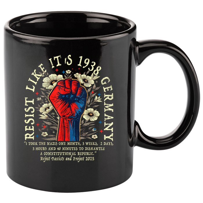 Resist Like It's 1938 Germany Floral Boho Funny Retro 11oz C Handle Ceramic Mug