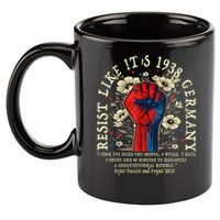 Resist Like It's 1938 Germany Floral Boho Funny Retro 11oz C Handle Ceramic Mug