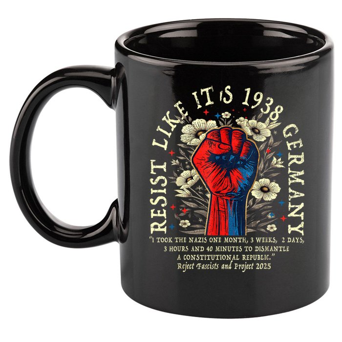 Resist Like It's 1938 Germany Floral Boho Funny Retro 11oz C Handle Ceramic Mug