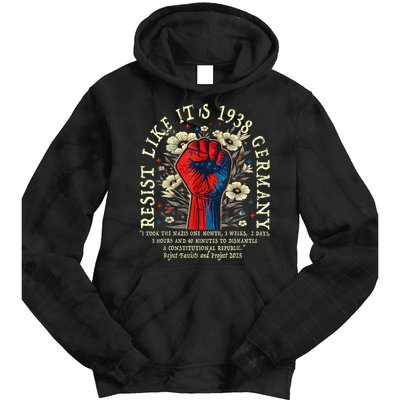 Resist Like It's 1938 Germany Floral Boho Funny Retro Tie Dye Hoodie
