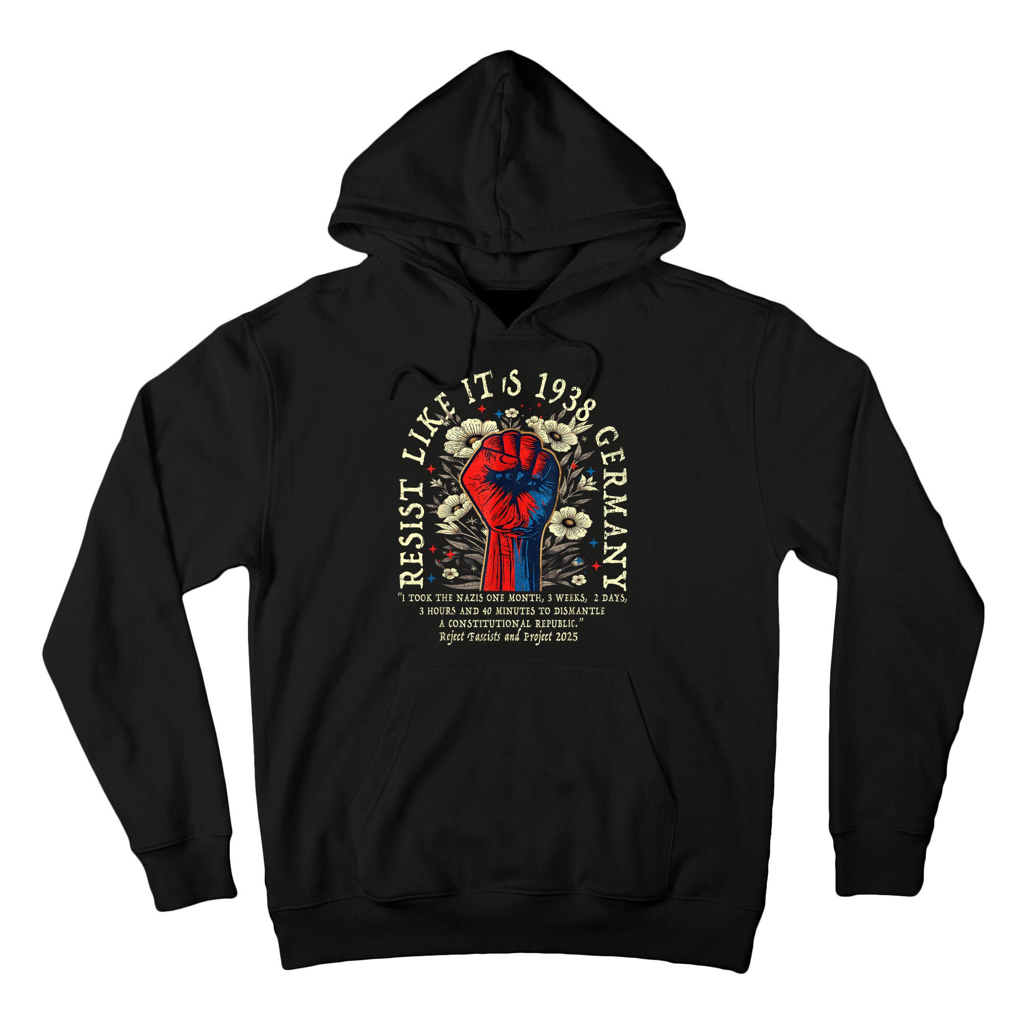 Resist Like It's 1938 Germany Floral Boho Funny Retro Tall Hoodie