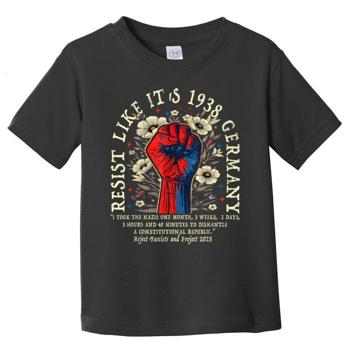 Resist Like It's 1938 Germany Floral Boho Funny Retro Toddler T-Shirt
