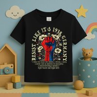Resist Like It's 1938 Germany Floral Boho Funny Retro Toddler T-Shirt
