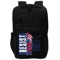 Resist Like Its 1938 Germany Reject Fascists  Project Impact Tech Backpack